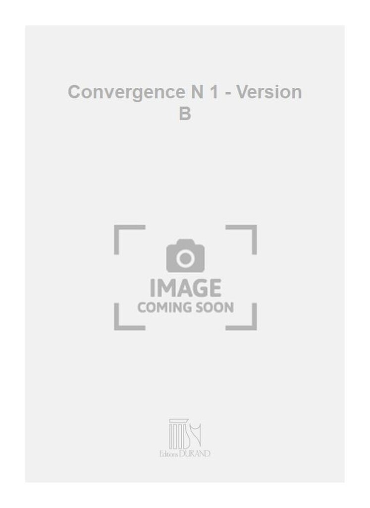 Convergence N 1 - Version B